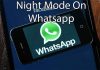 Whatsapp Siapkan Fitur Night Mode