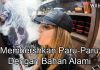 Cara Membersihkan Paru-Paru Dengan Bahan Alami wahbangetcom