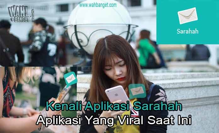 Kenali Lebih Jauh Aplikasi Sarahah Dan Fiturnya Yang Mendadak Viral Ini