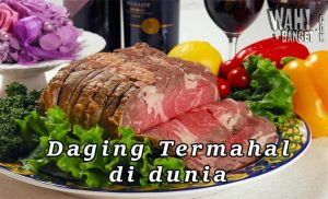 5 Daging Termahal Di Dunia