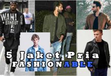 5 Jaket Pria Terbaik Yang Terlihat Fashionable Untuk Anda Wahbangetcom