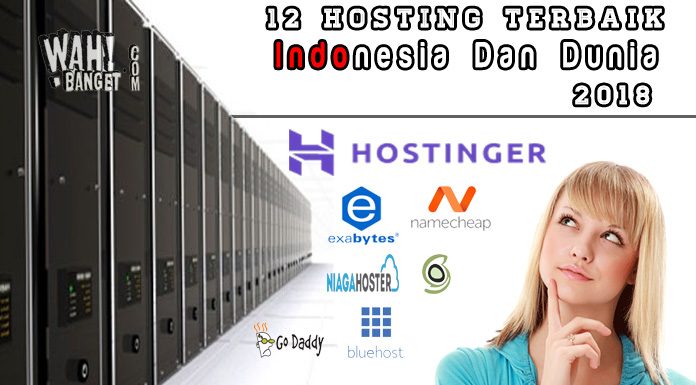 Perusahaan Web Hosting Terbaik Di Indonesia Dan Dunia Tahun 2018