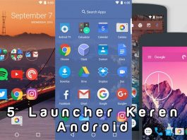 5 Launcher Android Yang Membuat Smartphone Jadi Keren