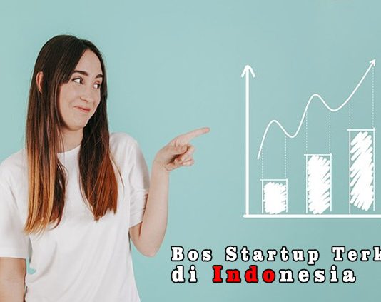 4 Bos Startup Terkaya Di Indonesia Dan Pemilik Bisnis Teknologi