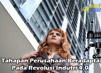 4 Tahapan Perusahaan Untuk Adaptasi Pada Revolusi Industri 4.0 Wahbanget