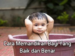 Cara Memandikan Bayi Yang Baik Dan Benar