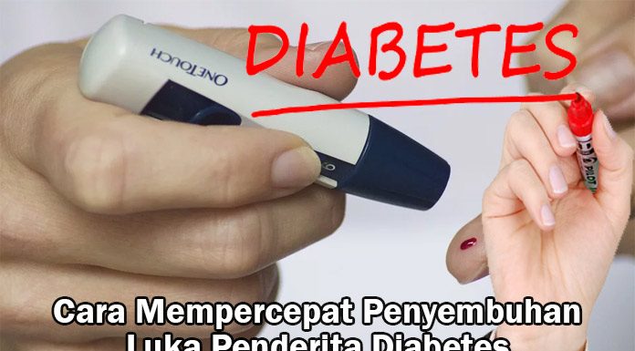 Cara Mempercepat Penyembuhan Luka Penderita Diabetes