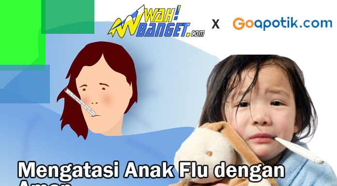 Cara Mengatasi Anak Flu Dengan Cara Yang Aman