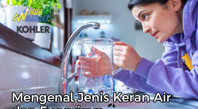 Mengenal Jenis Keran Air Dan Fungsinya