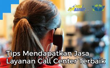 Tips Mendapatkan Jasa Layanan Call Center Terbaik Di Jakarta