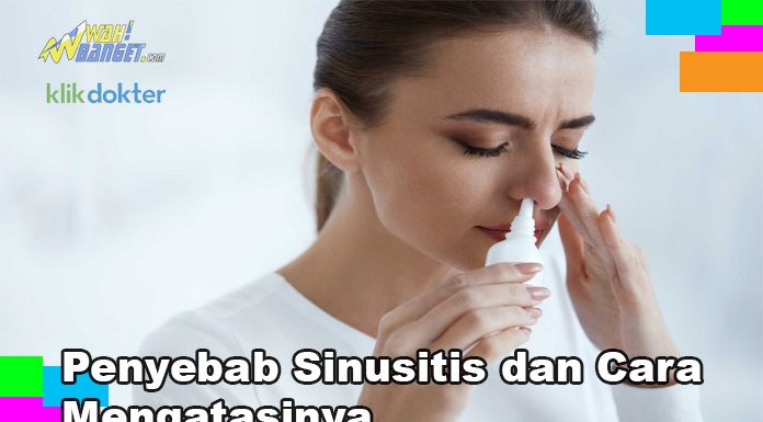 Penyebab Sinusitis Dan Cara Mengatasinya