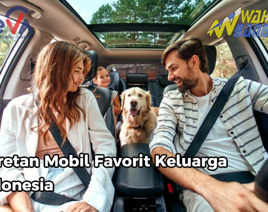 Deretan Mobil Favorit Keluarga Indonesia